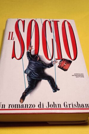 John Grisham, Il socio, Mondadori - 1^ ed. 1991