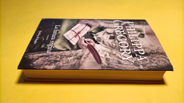 Philippa Gregory, La futura regina, Sperling & Kupfer - 1^ ed. 2012 - immagine 5