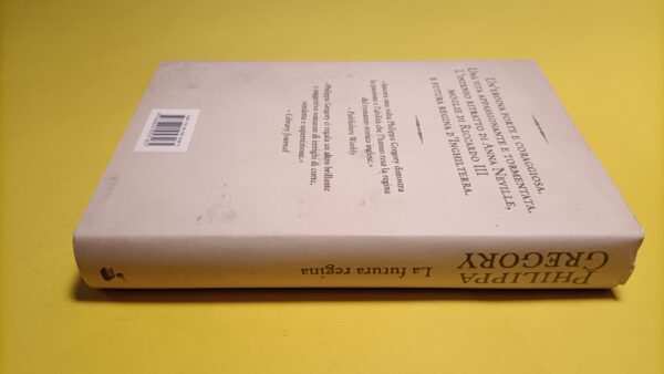 Philippa Gregory, La futura regina, Sperling & Kupfer - 1^ ed. 2012 - immagine 4