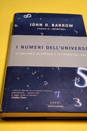 John D. Barrow, I numeri dell'universo, Mondadori - 1^ ed. 2003