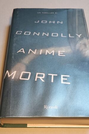 John Connolly, Anime morte, Rizzoli 1a edizione 2008