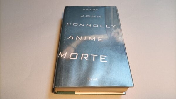 John Connolly, Anime morte, Rizzoli 1a edizione 2008