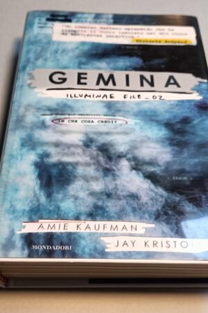 Kaufman/Kristoff, Gemina - Illuminae file_02, Mondadori 1a edizione 2017