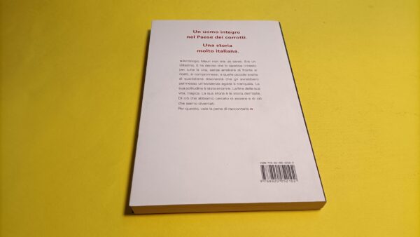 Monica Zapelli, Un uomo onesto, Sperling & Kupfer - 1^ ed. 2012 - immagine 4