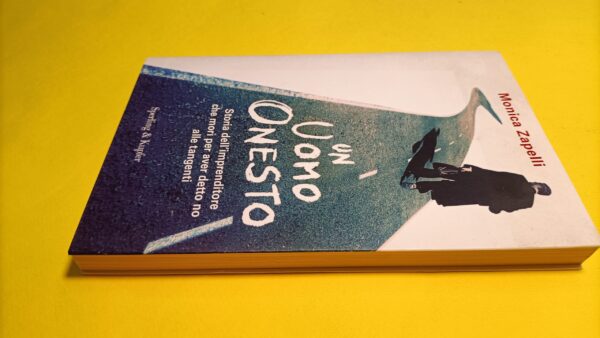 Monica Zapelli, Un uomo onesto, Sperling & Kupfer - 1^ ed. 2012 - immagine 3
