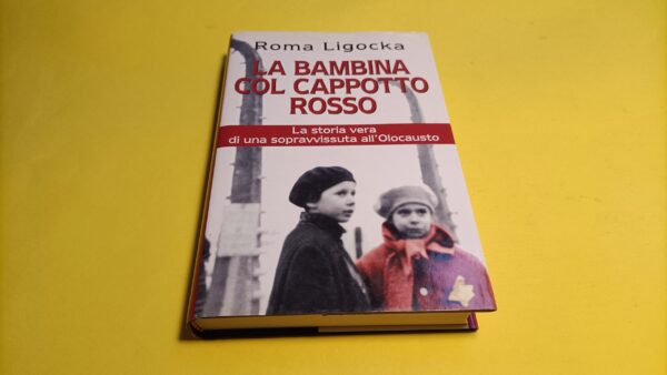 Roma Ligocka, La bambina col cappotto rosso, Mondolibri