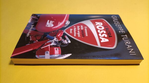 Giuseppe Turani, L'altra rossa (Ducati), Sperling & Kupfer - 1^ ed. 2011 - immagine 5