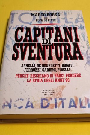 Marco Borsa, Capitani di sventura, Mondadori - 1^ ed. 1992