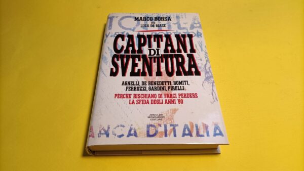 Marco Borsa, Capitani di sventura, Mondadori - 1^ ed. 1992