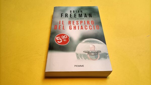 Brian Freeman, Il respiro del ghiaccio, Piemme