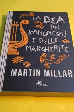 Martin Millar, La dea dei ranuncoli e delle margherite, Plesio Editore