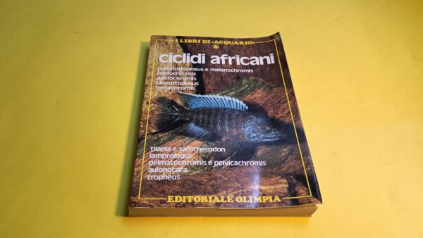 Ciclidi africani - I libri di "Acquario" n. 6, Editoriale Olimpia