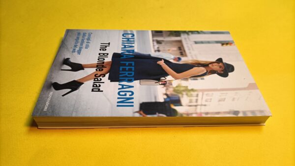 Chiara Ferragni, The Blonde Salad, Mondadori - 1^ ed. 2013 - immagine 6