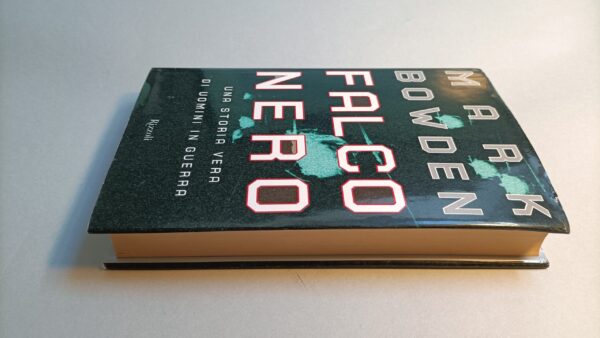 Mark Bowden, Falco nero, Rizzoli 1a edizione 1999 - immagine 9