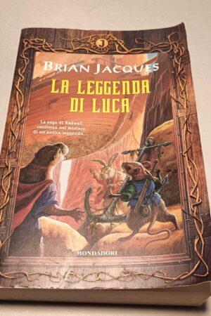 Brian Jacques, La leggenda di Luca, Mondadori 1a edizione aprile 2005