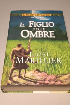 Juliet Marillier, Il figlio delle ombre, Armenia 1a edizione 2006