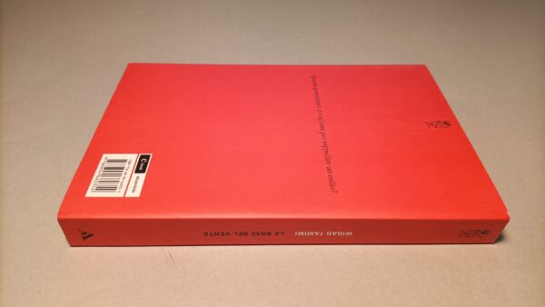 Widad Tamimi, Le rose del vento, Mondadori 1a ed. 2016 - immagine 3