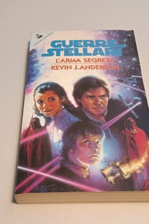Kevin J. Anderson, Guerre Stellari L'arma segreta, Sperling & Kupfer 1a ed 1998