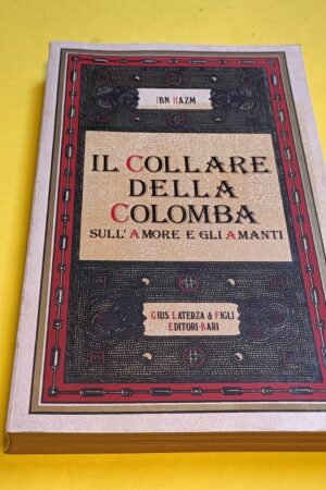 Ibn Hazm, Il collare della colomba, Laterza (ristampa anastatica)
