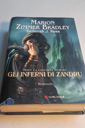 M.Z. Bradley/Deborah J. Ross, Gli inferni di Zandru, Longanesi - 1^ ed. 2011