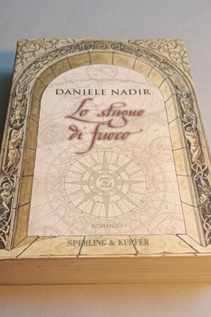 Daniele Nadir, Lo stagno di fuoco, Sperling & Kupfer 1a edizione 2005