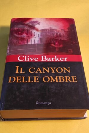 Clive Barker, Il canyon delle ombre, Mondolibri