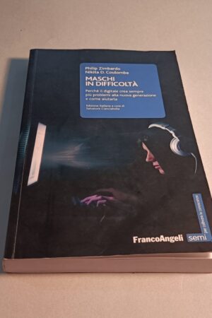 Zimbardo/Coulombe, Maschi in difficoltà, FrancoAngeli Editore
