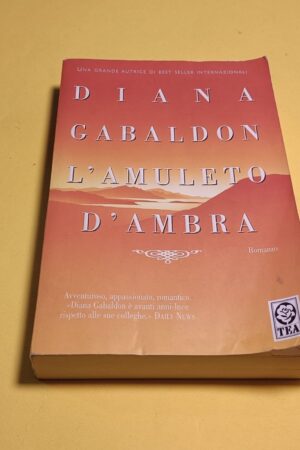 Diana Gabaldon, L'amuleto d'ambra, Tea