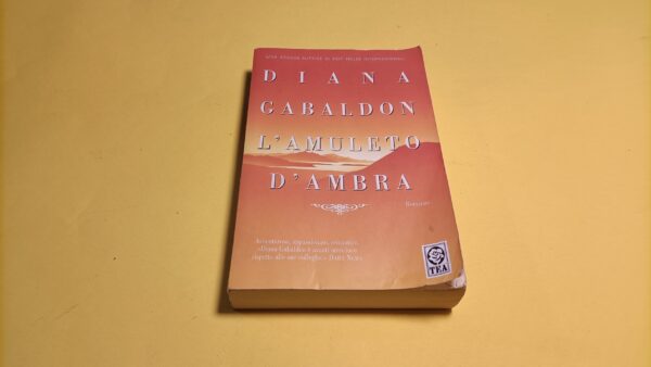Diana Gabaldon, L'amuleto d'ambra, Tea