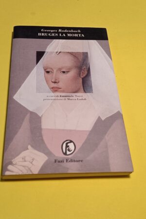 Georges Rodenbach, Bruges la morta, Fazi Editore