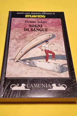 Tiziano Sclavi, Sogni di sangue, Camunia - 1^ ed. 1992