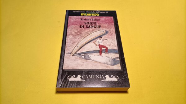 Tiziano Sclavi, Sogni di sangue, Camunia - 1^ ed. 1992