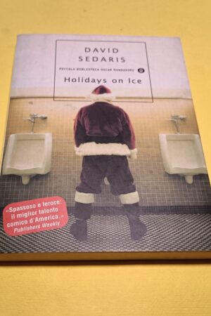 David Sedaris, Holidays on ice, Piccola Biblioteca Oscar Mondadori