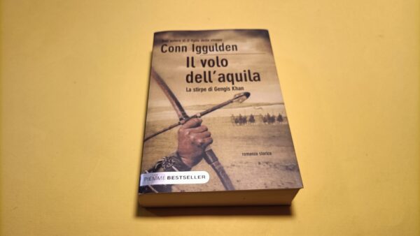 Conn Iggulden, Il volo dell'aquila, Piemme Bestseller
