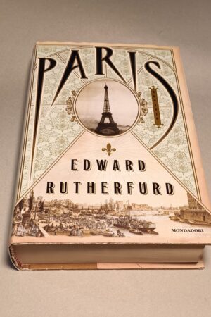 Edward Rutherfurd, Paris, Mondadori ristampa 2015