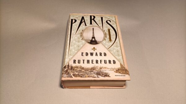 Edward Rutherfurd, Paris, Mondadori ristampa 2015