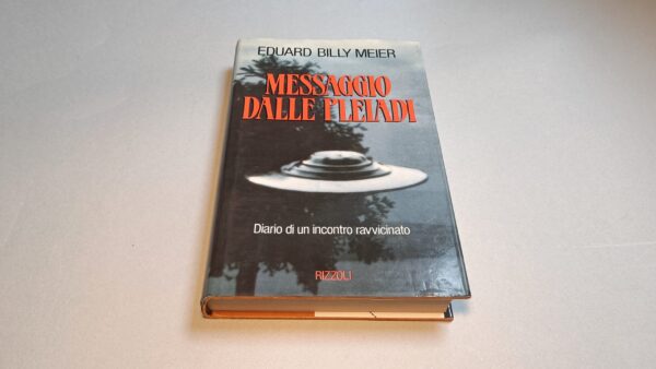 Eduard Billy Meier, Messaggio dalle Pleiadi, Rizzoli 1a edizione 1990