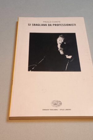 Paolo Conte, Si sbagliava da professionisti, Einaudi Tascabili