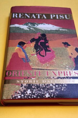 Renata Pisu, Oriente Express - Storie dall'Asia, Sperling & Kupfer - 1^ ed. 2002