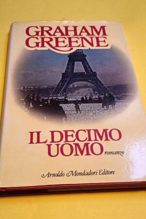 Graham Greene, Il decimo uomo, Mondadori - 1^ ed. 1985