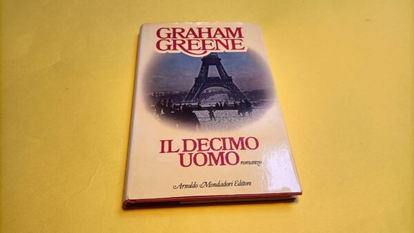 Graham Greene, Il decimo uomo, Mondadori - 1^ ed. 1985