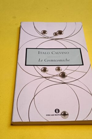 Italo Calvino, Le cosmicomiche, Oscar Mondadori