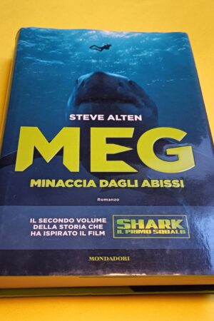 Steven Alten, Meg minaccia dagli abissi, Mondadori