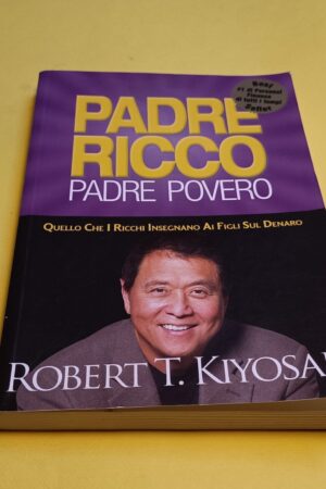 Robert T. Kiyosaki, Padre ricco padre povero, Gribaudi