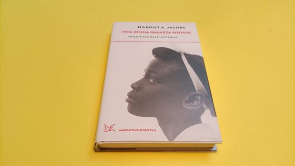 Harriet A. Jacobs, Vita di una ragazza schiava, Donzelli Editore