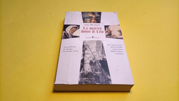Guy Bechtel, Le quattro donne di Dio, Pratiche Editrice