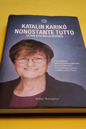 Katalin Karikò, Nonostante tutto, Bollati Boringhieri