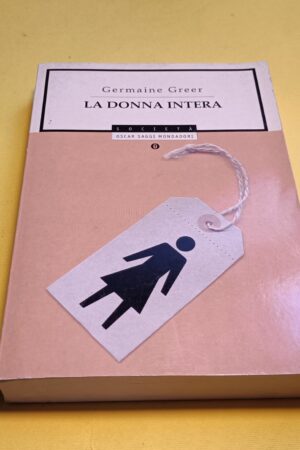 Germaine Greer, La donna intera, Oscar Mondadori
