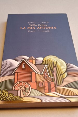 Willa Cather, La mia Antonia, Elliot Edizioni 2015