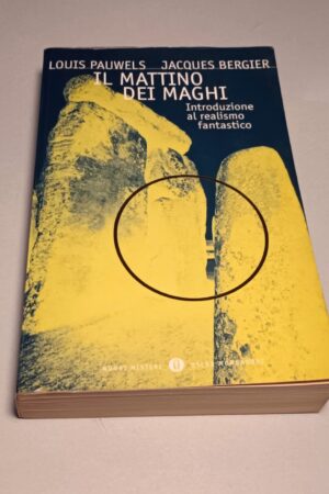 Pauwels/ Bergier, Il mattino dei maghi, Oscar Mondadori